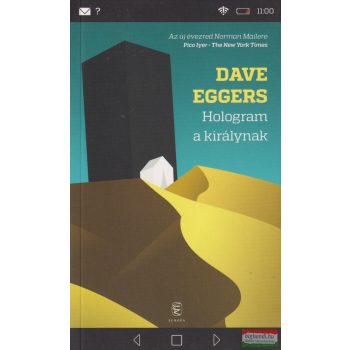 Dave Eggers - Hologram a királynak