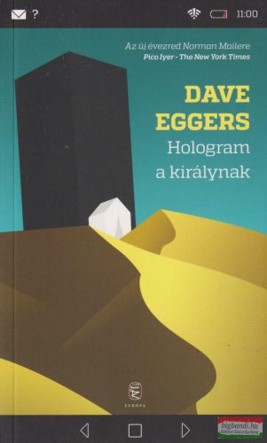 Dave Eggers - Hologram a királynak