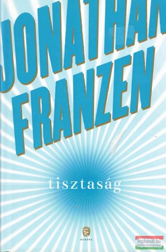 Jonathan Franzen - Tisztaság
