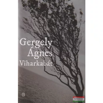 Gergely Ágnes - Viharkabát