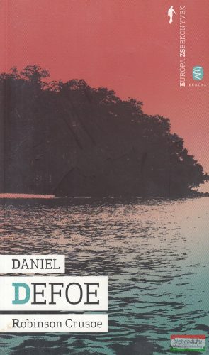 Daniel Defoe - Robinson Crusoe