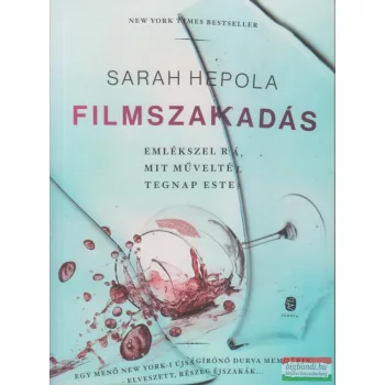 Sarah Hepola - Filmszakadás