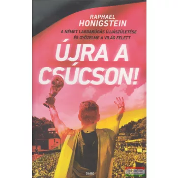 Raphael Honigstein - Újra a csúcson!