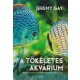 Jeremy Gay - A tökéletes akvárium