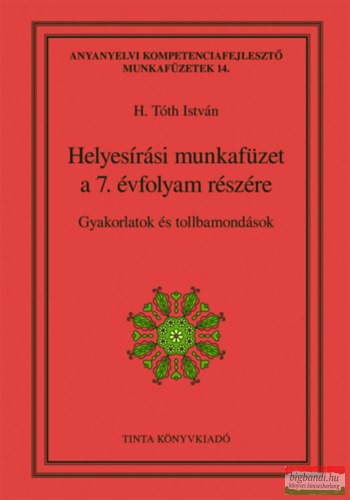 H. Tóth István - Helyesírási munkafüzet a 7. évfolyam részére