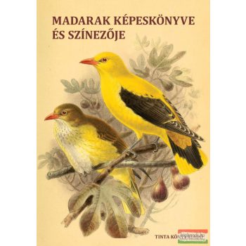   Cserháthalápy Ferenc - Madarak képeskönyve és színezője