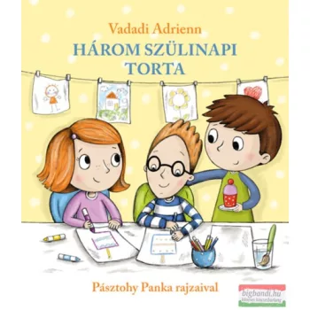 Vadadi Adrienn - Három szülinapi torta