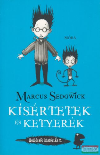 Marcus Sedgwick - Kísértetek ​és ketyerék