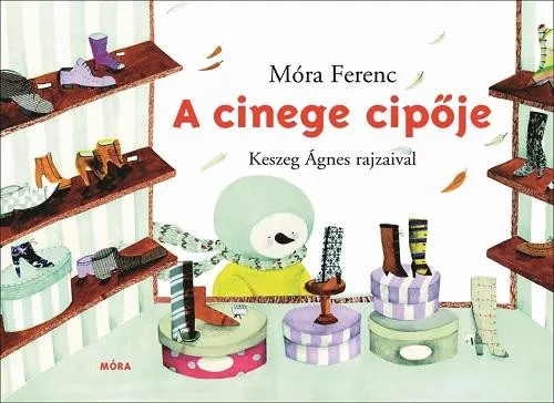 Móra Ferenc - A cinege cipője - lapozó 