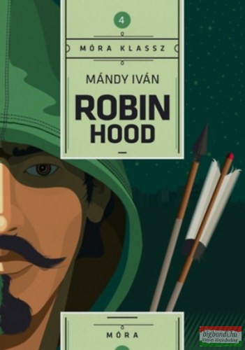 Mándy Iván - Robin Hood