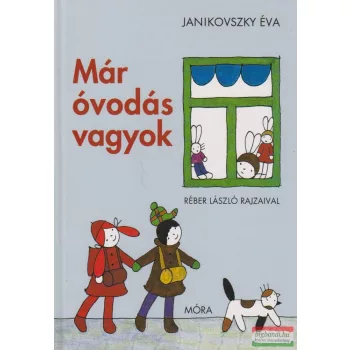 Janikovszky Éva - Már óvodás vagyok