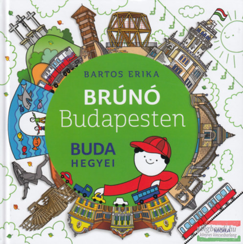 Bartos Erika - Brúnó Budapesten 2. - Buda hegyei 