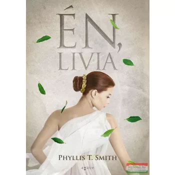 Phyllis T. Smith - Én, Livia 