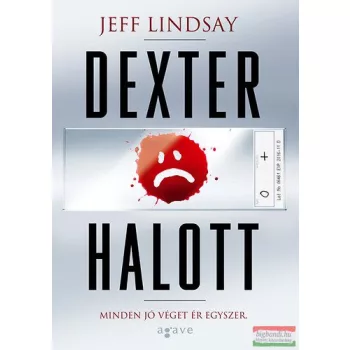 Jeff Lindsay - Dexter halott 