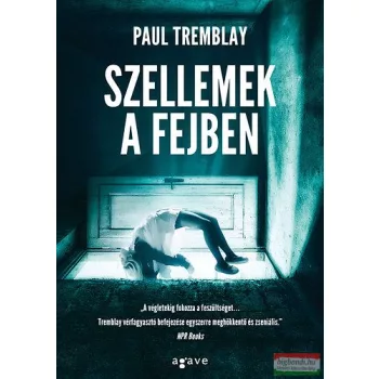 Paul Tremblay - Szellemek a fejben 
