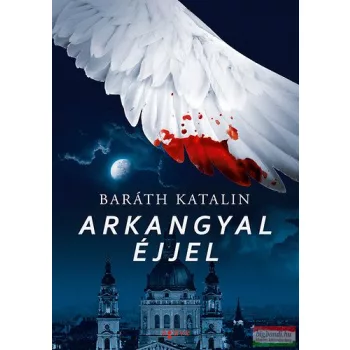 Baráth Katalin - Arkangyal éjjel 