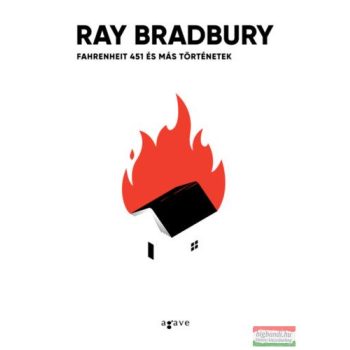 Ray Bradbury - Fahrenheit 451 és más történetek 