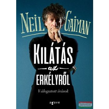   Neil Gaiman - Kilátás az erkélyről - Válogatott írások