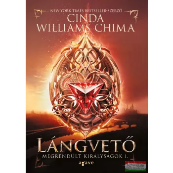   Cinda Williams Chima - Lángvető - Megrendült királyságok 1.