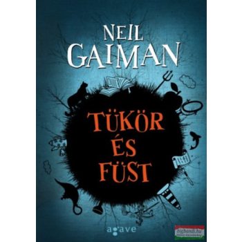 Neil Gaiman - Tükör és füst
