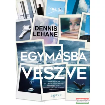Dennis Lehane - Egymásba veszve 