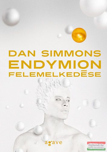 Dan Simmons - Endymion felemelkedése