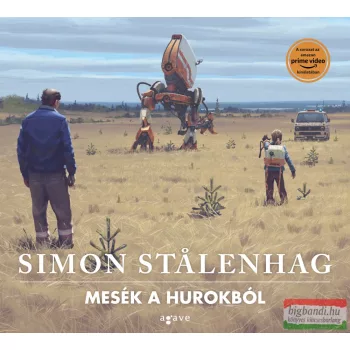 Simon Stålenhag - Mesék a Hurokból