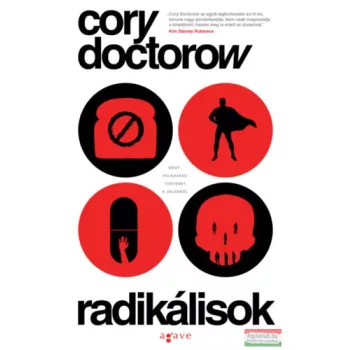 Cory Doctorow - Radikálisok
