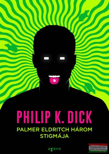 Philip K. Dick - Palmer Eldritch három stigmája