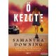 Samantha Downing - Ő kezdte