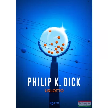 Philip K. Dick - Űrlottó
