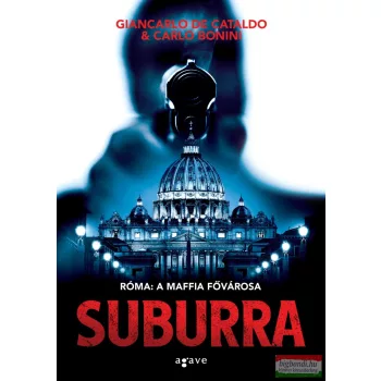 Giancarlo de Cataldo,  Carlo Bonini - Suburra