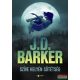 J.D. Barker - Szíve helyén sötétség
