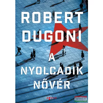 Robert Dugoni - A nyolcadik nővér