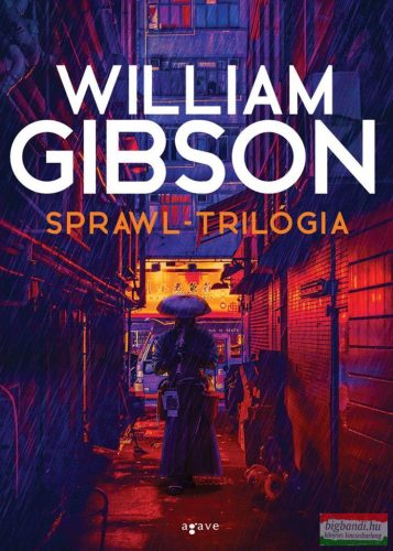 William Gibson - Sprawl-trilógia