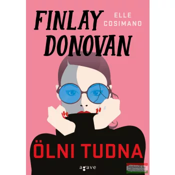 Elle Cosimano - Finlay Donovan ölni tudna