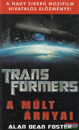 Alan Dean Foster - Transformers - A múlt árnyai