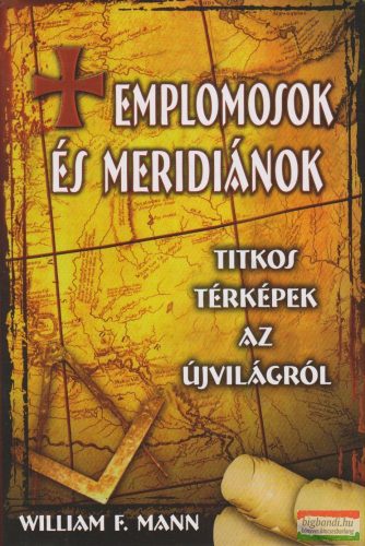 William F. Mann - Templomosok és meridiánok