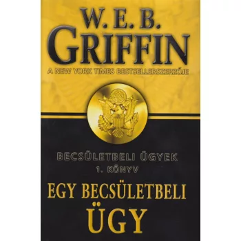W. E. B. Griffin - Egy becsületbeli ügy