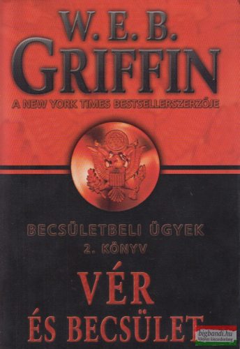 W. E. B. Griffin - Vér és becsület