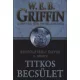 W. E. B. Griffin - Titkos becsület