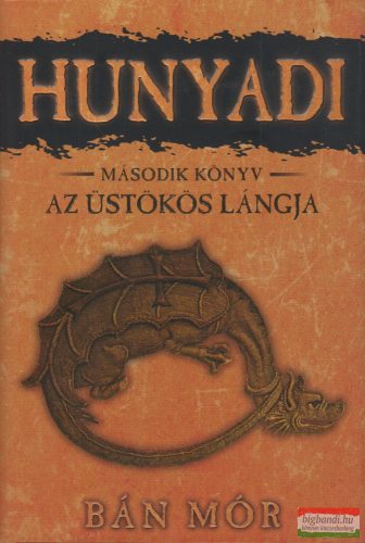 Bán Mór - Hunyadi 2 - Az üstökös lángja