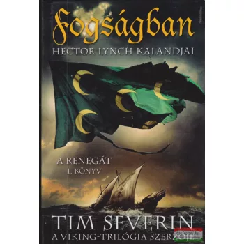 Tim Severin - Fogságban