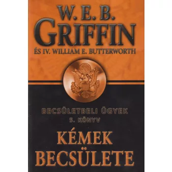 W. E. B. Griffin - Kémek becsülete