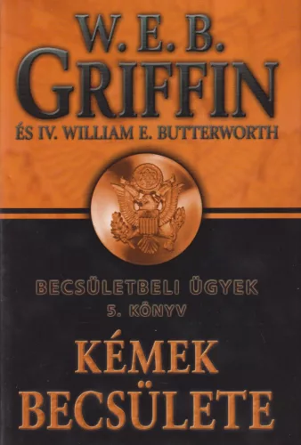 W. E. B. Griffin - Kémek becsülete