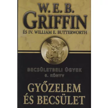 W. E. B. Griffin - Győzelem és becsület