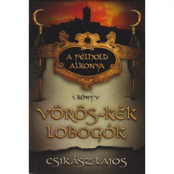 Csikász Lajos - Vörös-kék lobogók