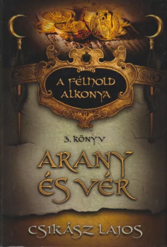 Csikász Lajos - Arany és vér