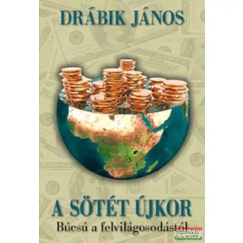 Drábik János - A sötét újkor