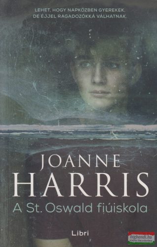 Joanne Harris - A St. Oswald fiúiskola